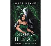 A Soul to Heal: Duskwalker Brides: Book Two: 2
