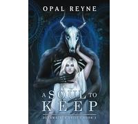 Opal Reyne A Soul to Keep (Tascabile)