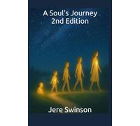 A Soul's Journey 2nd Edition