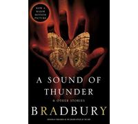 Ray Bradbury A Sound of Thunder and Other Stories (Tascabile)
