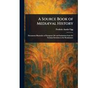 A Source Book of Mediæval History
