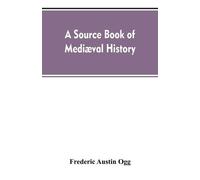 A source book of mediæval history (Tascabile)