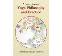 A Sourcebook of Yoga Philosophy and Practice