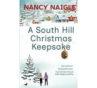 A South Hill Christmas Keepsake: A Festive & Heartwarming Feel-good Romance