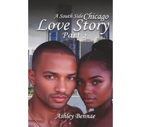 A South Side Chicago Love Story: Part 2