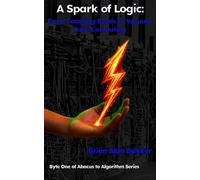 A Spark of Logic: From Counting Beads to Vacuum Tube Computing
