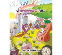A Sparrow's Tale: I want to be a Star