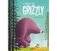 A SPASSO CON GRIZZLY - LE GOFF HERVE' - Terre di Mezzo