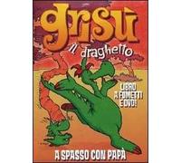 A spasso con papà. Grisù il draghetto. Con DVD (Vol. 7)