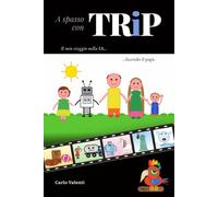 A spasso con TRiP: il mio viaggio nella IA... facendo il papà