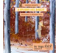 A Spasso Nel Bosco - Marika Adianto - 2022
