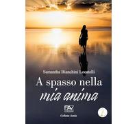 A spasso nella mia anima