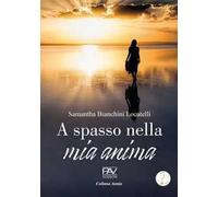A spasso nella mia anima