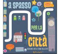 A spasso per la città. Le stradine. Ediz. a colori