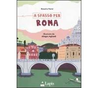A spasso per Roma. Ediz. illustrata