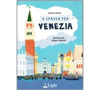 A spasso per Venezia. Ediz. illustrata