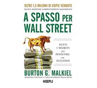 A SPASSO PER WALL STREET - MALKIEL BURTON G - HOEPLI