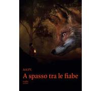A spasso tra le fiabe