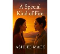 A Special Kind of Fire