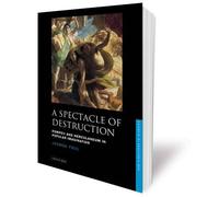 A Spectacle of Destruction: Pompeii and Herculaneum in Popular Imagination