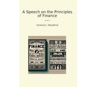A Speech on the Principles of Finance