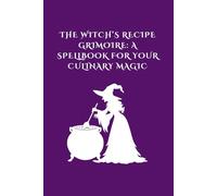 A Spell Book for Your Culinary Magic