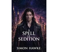 A Spell for Sedition: The Wizard of 4th Street: 12