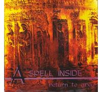 A Spell Inside - Return to grey