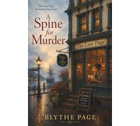 A Spine For Murder: The Last Page Bookshop Mysteries