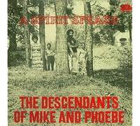 The Descendants of Mike and Phoebe A Spirit Speaks (Vinyl LP) 12" Album