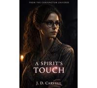 A Spirit's Touch: From The Coniunctum Universe