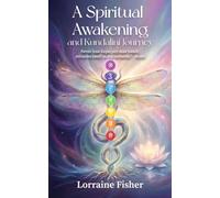 A Spiritual Awakening and Kundalini Journey