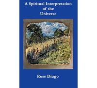 A Spiritual Interpretation of the Universe