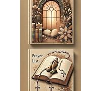 A Spiritual Journey with God: My Daily Prayer List for Personal Growth, Gratitude, and Reflections