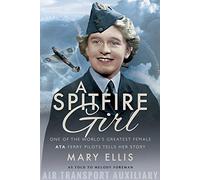 Mary Ellis Melody Foreman A Spitfire Girl (Tascabile)