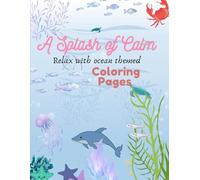 A Splash of Calm: Relax with Ocean-Themed Coloring Pages