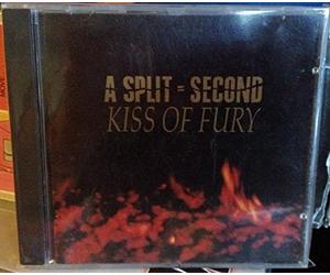 A Split Second - Kiss of Fury