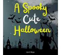 A Spooky Cute Halloween: Coloring Book for Kids, Teens, and Adults | 50 Unique Bold and Easy Pages | 8.5 x 8.5 inches | Simple & Relaxing Festive Coloring