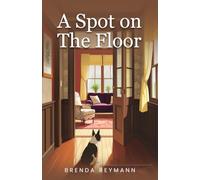 A Spot on the Floor