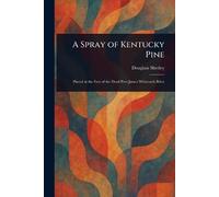 A Spray of Kentucky Pine
