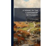 A Spring In The Canterbury Settlement