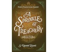 A Sprinkle of Treachery: 5