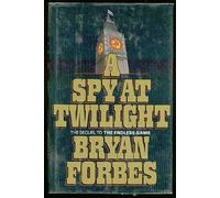 A SPY AT TWILIGHT