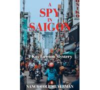 A Spy in Saigon: A Kat Lawson Mystery: 4