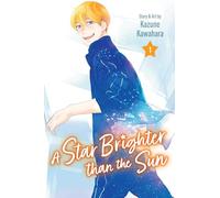 A Star Brighter than the Sun, Vol. 1: Volume 1