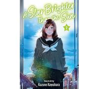 A Star Brighter than the Sun, Vol. 2: Volume 2