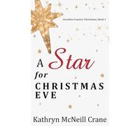 A Star for Christmas Eve: Carolina Country Christmas