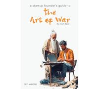 A Startup Founder's Guide to the Art of War
