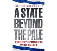 A State Beyond the Pale: Europe's Problem With Israel