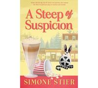 A Steep of Suspicion: A Cafe Crimes Cozy Mystery Book 17